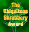 Shrubbery Award!